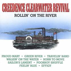Creedence Clearwater Revival : Rollin' on the River